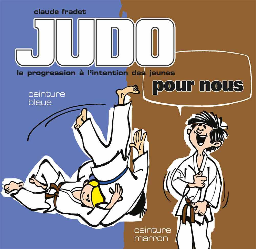 Kniha Judo pour nous - Ceintures bleu et marron (volume 3) FRADET