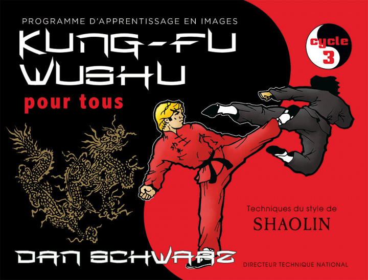 Kniha Kung-fu wushu pour tous (3) SCHWARZ