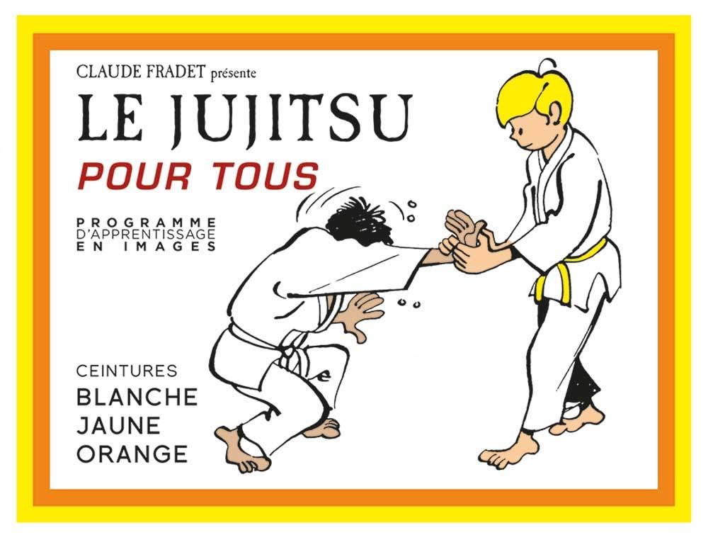 Carte Le jujitsu pour tous (tome 1) FRADET