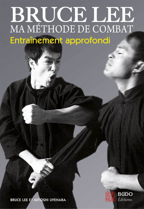 Knjiga Bruce Lee - Ma méthode de combat LEE