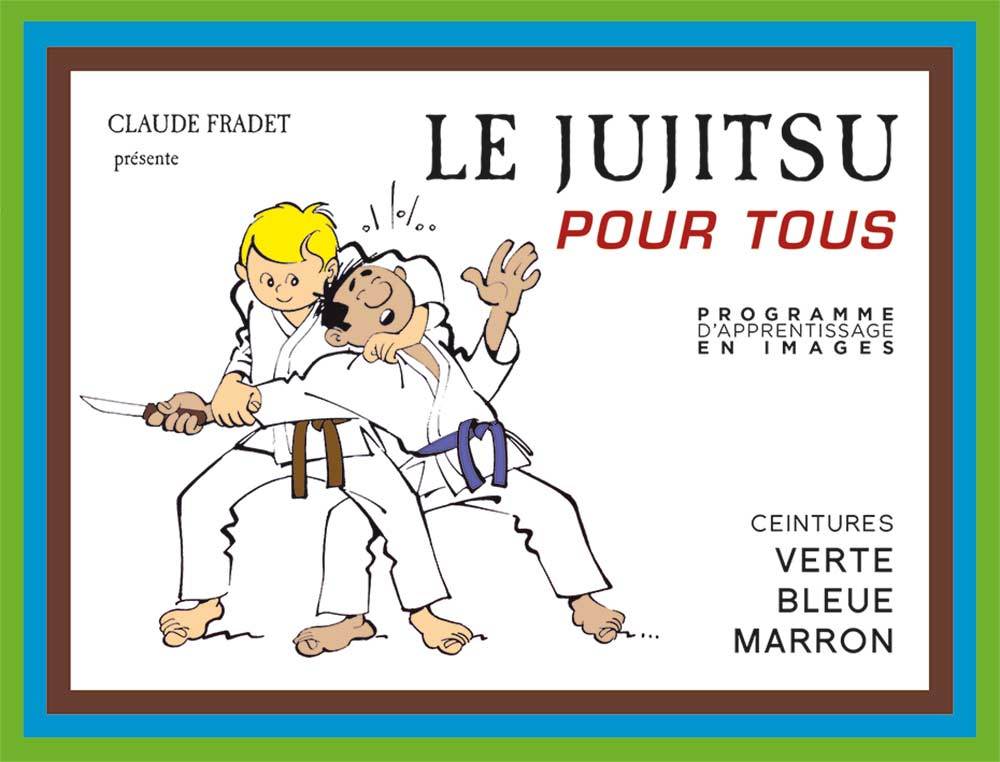 Carte Le jujitsu pour tous (tome 2) FRADET