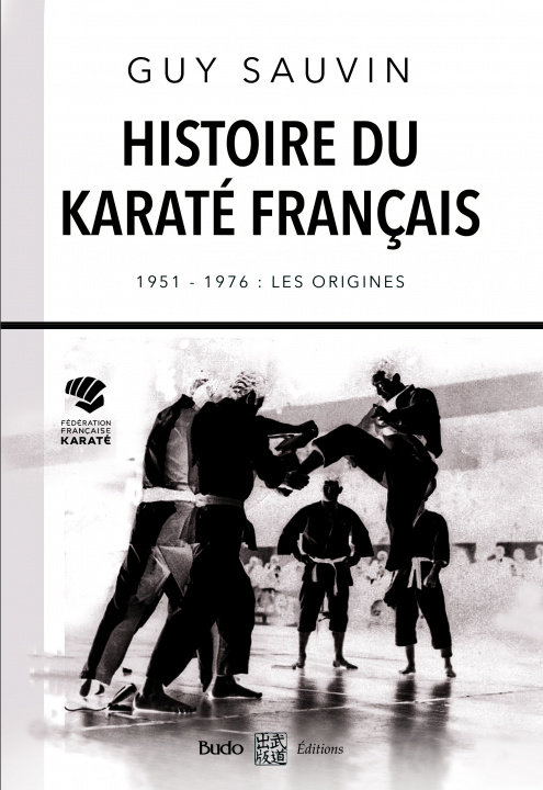 Könyv Histoire du karaté français SAUVIN