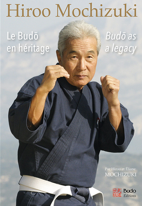 Kniha Hiroo Mochizuki le budo en héritage MOCHIZUKI