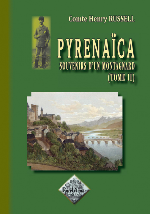 Kniha PYRENAICA (SOUVENIRS D'UN MONTAGNARD - TOME II) HENRY RUSSELL