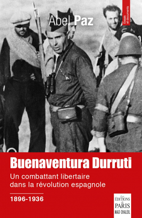 Carte Buenaventura Durruti 1896-1936 Paz