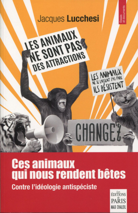 Libro Ces animaux qui nous rendent bêtes LUCCHESI JACQUES