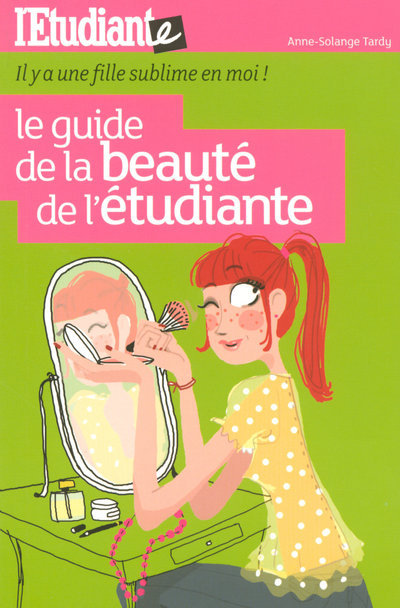 Könyv Le guide de beauté de l'étudiante Anne-Solange Tardy