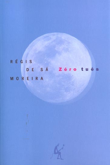 Knjiga Zero tués DE SA MOREIRA REGIS
