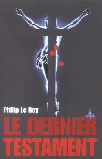 Knjiga Le dernier testament Le Roy