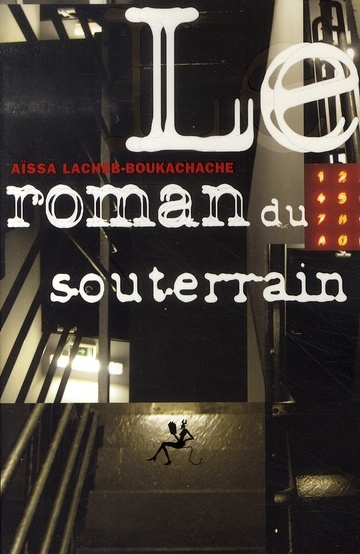 Libro Le roman du souterrain Lacheb