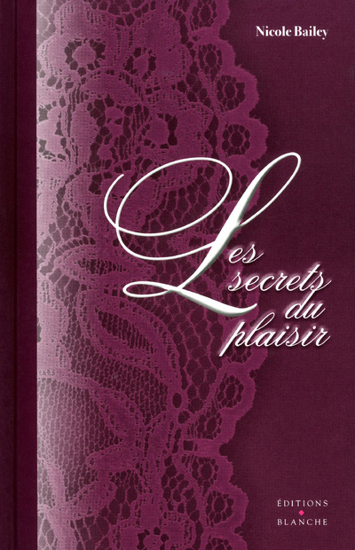 Kniha Les secrets du plaisir Nicole Bailey