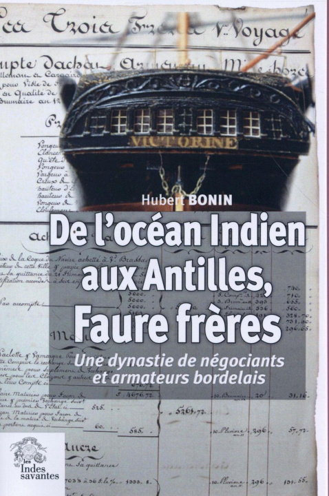 Kniha De l'océan Indien aux Antilles. Faure frères BONIN HUBERT