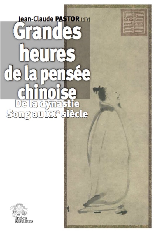 Kniha Les Grandes heures de la pensée chinoise PASTOR JEAN-CLAUDE