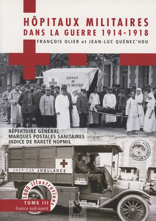 Kniha Hôpitaux militaires Dans la Guerre 1914 1918 Tome 3 Olier