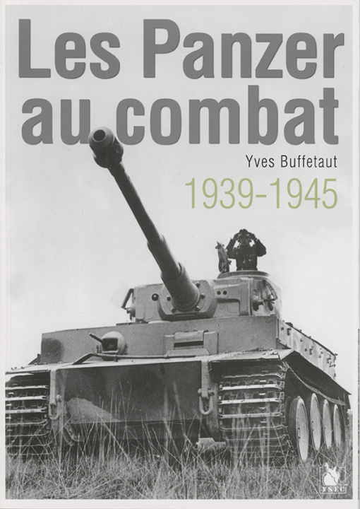 Buch Les Panzer Au Combat Buffetaut yves