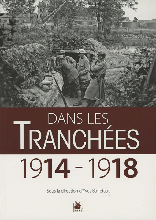 Kniha Dans Les Tranchees 1914 1918 Buffetaut yves