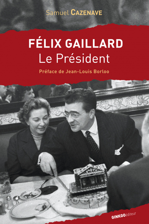 Книга Félix Gaillard - le président Cazenave