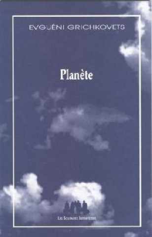 Knjiga PLANETE Grichkovets evguéni