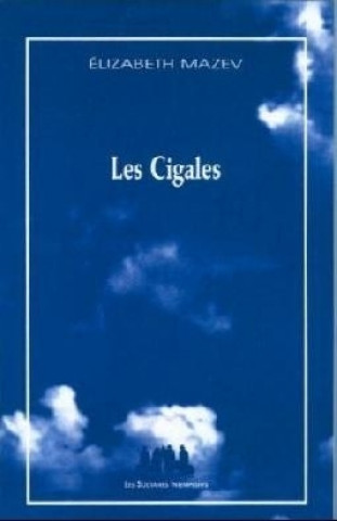 Knjiga LES CIGALES Mazev elizabeth