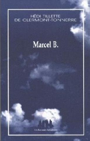 Knjiga MARCEL B. Tillette de clermont-tonnerre hédi