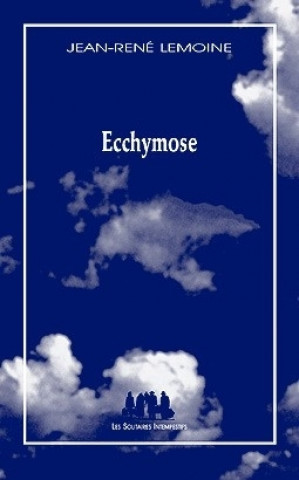 Knjiga ECCHYMOSE Lemoine jean-rené