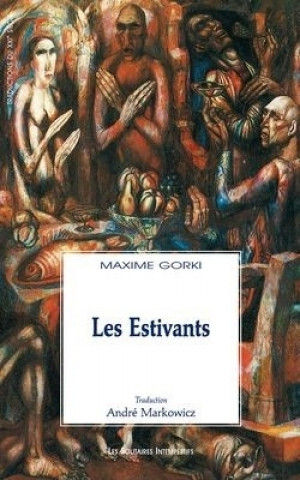 Kniha LES ESTIVANTS Gorki maxime