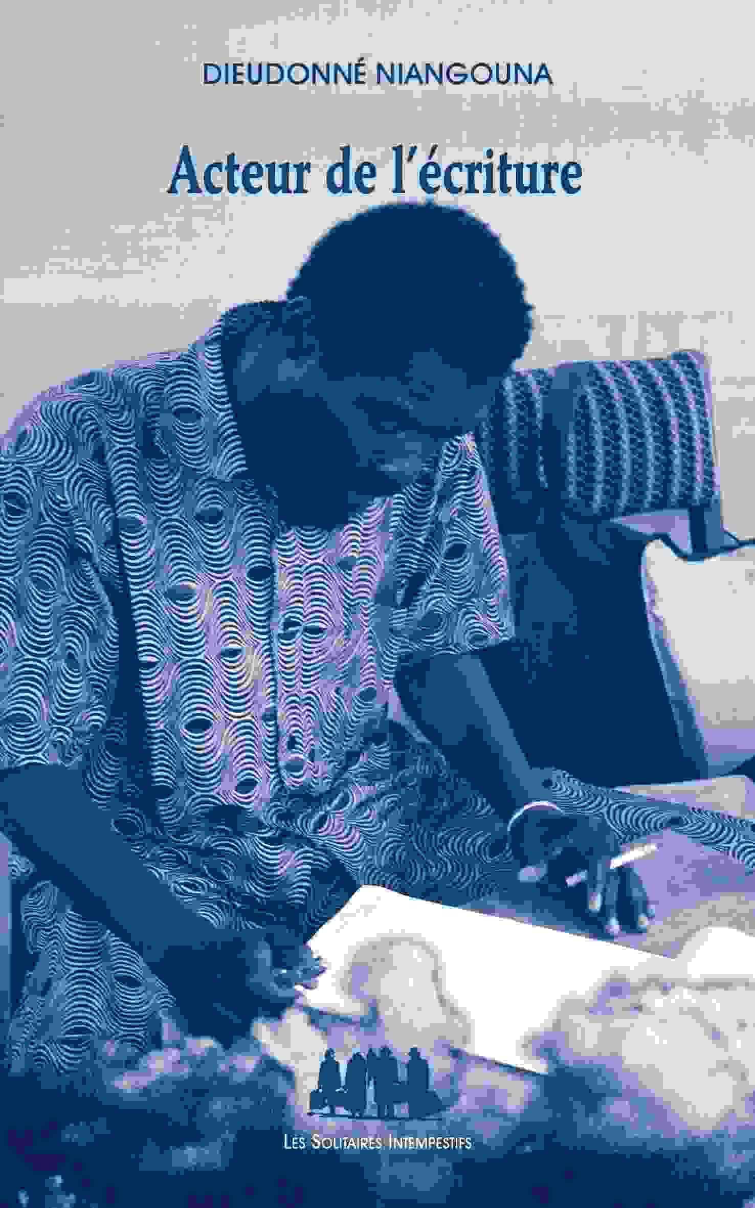 Knjiga ACTEUR DE L'ÉCRITURE NIANGOUNA DIEUDONNÉ