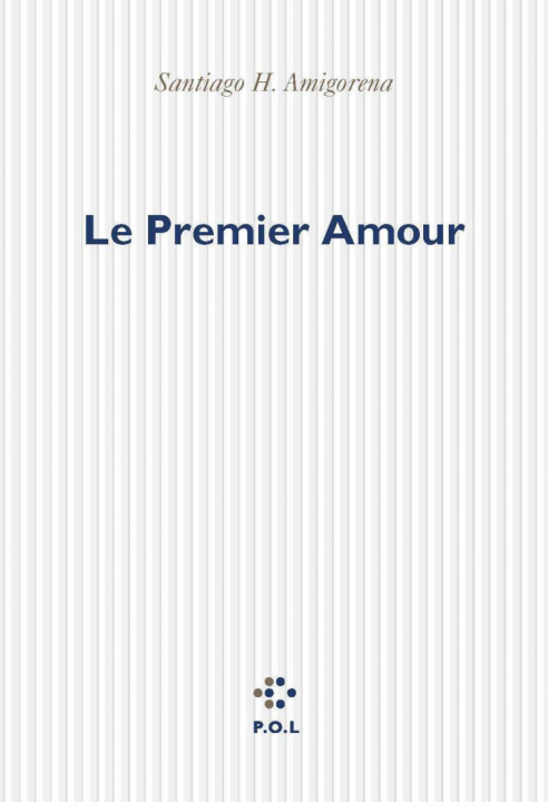 Buch Le premier amour Amigorena