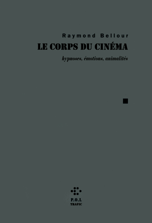 Book Le corps du cinéma Bellour