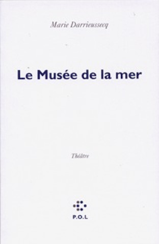 Kniha Le Musée de la mer Darrieussecq