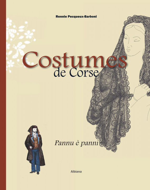 Kniha Costumes de Corse – Pannu è panni Pecqueux-Barboni