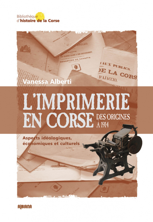 Carte L’imprimerie en Corse : Des origines à 1914 Alberti