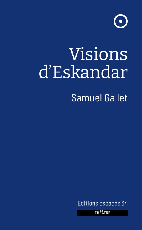 Книга Visions d'Eskandar GALLET SAMUEL