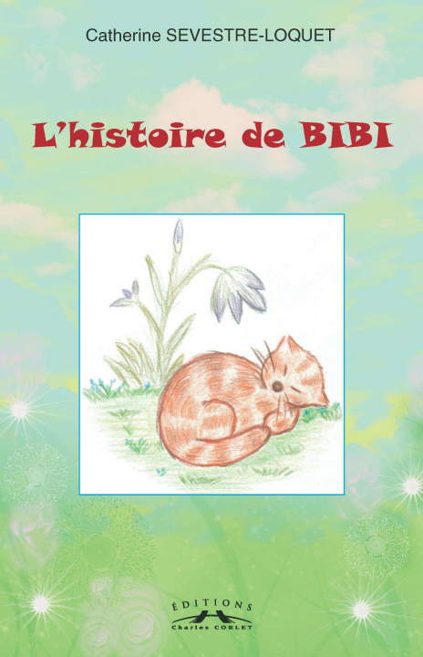Kniha L'histoire de Bibi Sevestre-Loquet