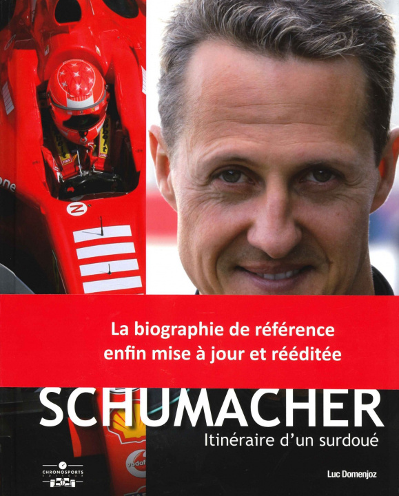 Könyv MICHAEL SCHUMACHER ITINERAIRE D'UN SURDOUE 6E ED. DOMENJOZ