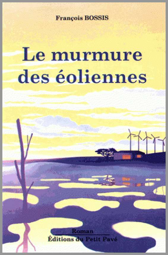 Knjiga Le murmure des éoliennes BOSSIS
