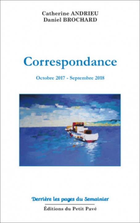 Kniha Correspondance - octobre 2017-septembre 2018 Brochard