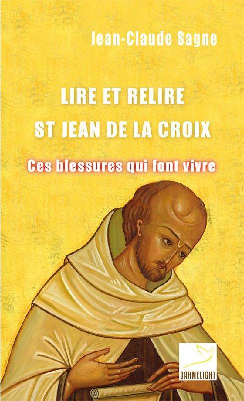 Kniha Lire et relire Saint Jean de la Croix Sagne
