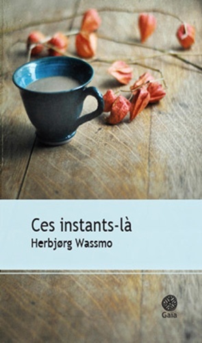 Könyv Ces instants-là Wassmo