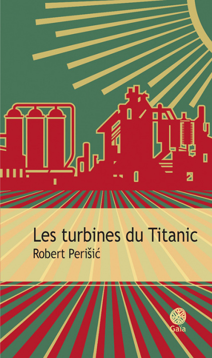 Livre Les turbines du Titanic PERISIC