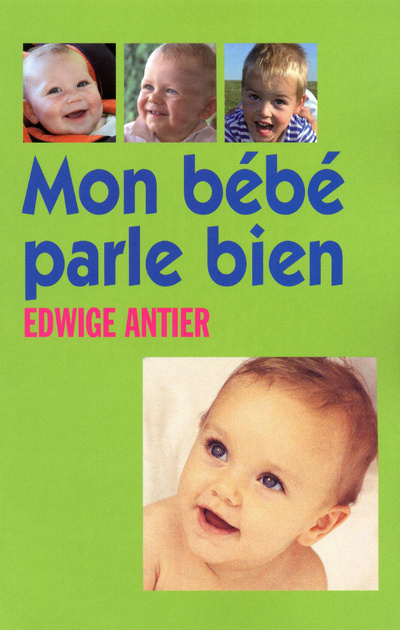 Buch Mon bébé parle bien Edwige Antier