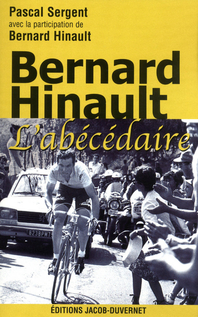 Book Bernard Hinault l'abécédaire Pascal Sergent