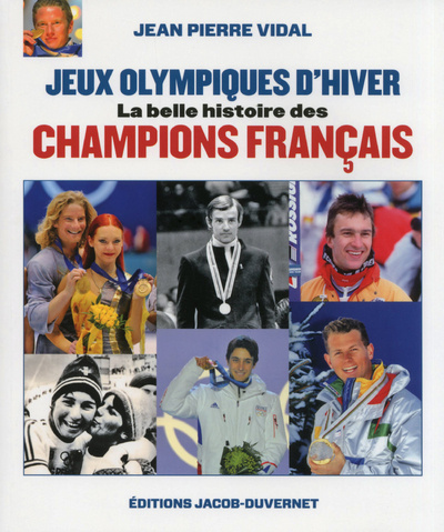 Könyv La grande histoire des Jeux Olympiques d'Hiver Jean-Pierre Vidal