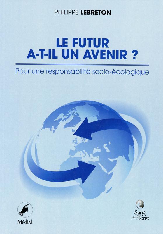 Kniha Le futur a-t-il un avenir ? Pour une responsabilité socio-écologique Lebreton