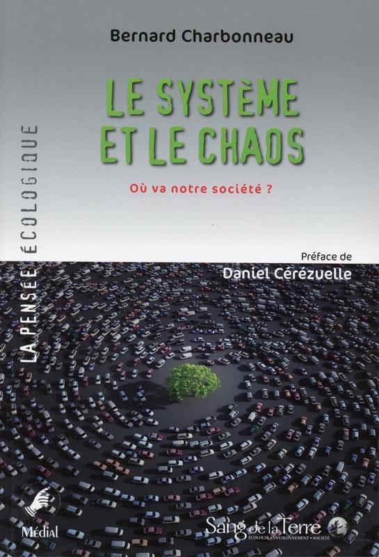 Kniha Le système et le chaos - Où va notre société ? Charbonneau