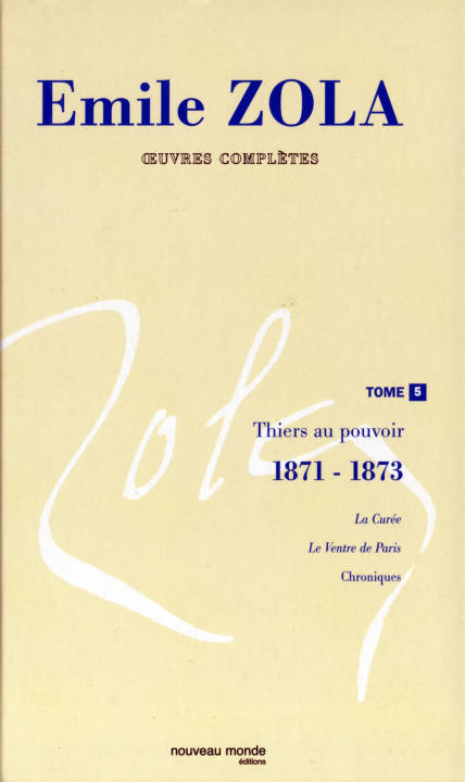Könyv Oeuvres complètes d'Emile Zola, tome 5 Émile Zola