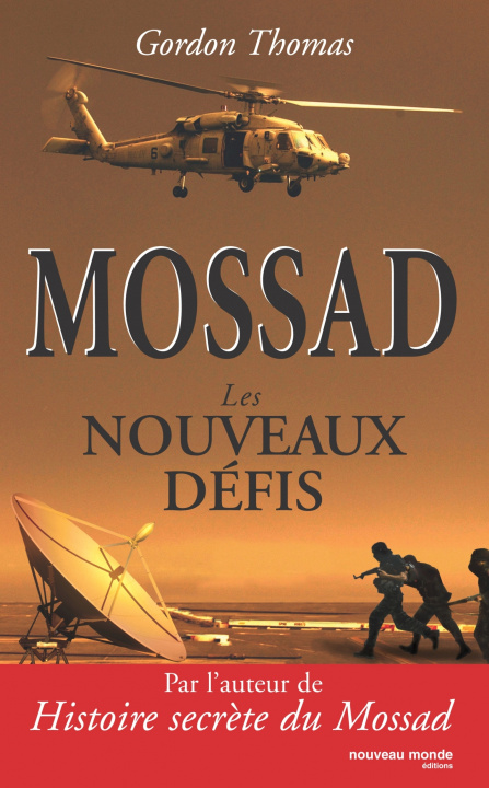 Kniha Mossad : les nouveaux défis Docteur Thomas Gordon