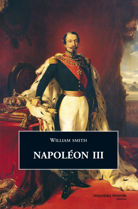 Könyv Napoléon III William Smith