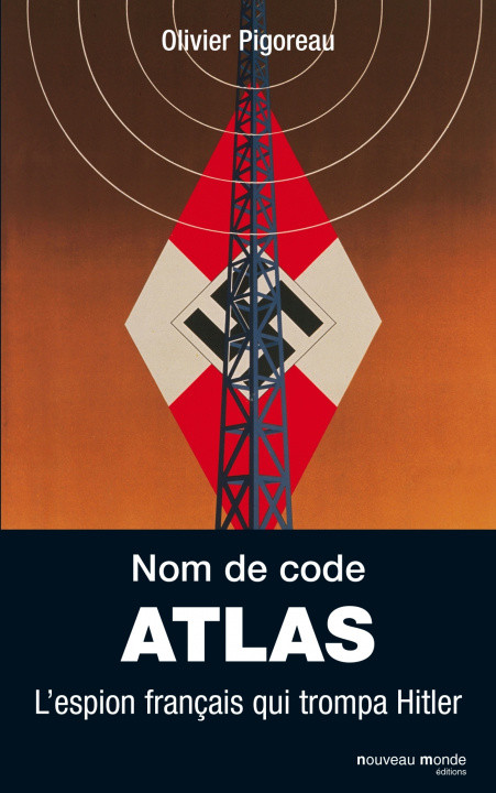 Knjiga Nom de code Atlas Olivier Pigoreau
