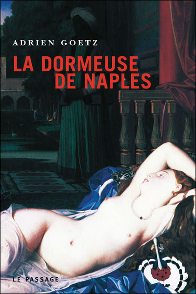 Book La Dormeuse de Naples Adrien Goetz